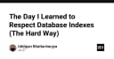 Bài học đắt giá về Database Indexes: Khi hiệu năng hệ thống sụp đổ vì thiếu tối ưu hóa