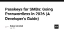 Passkeys cho doanh nghiệp vừa và nhỏ: Lộ trình chuyển đổi không mật khẩu vào năm 2026