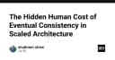 Cái giá vô hình của Eventual Consistency trong kiến trúc hệ thống quy mô lớn