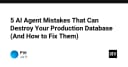 5 sai lầm khi triển khai AI Agent có thể phá hủy Database Production của bạn
