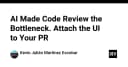Khi AI biến Code Review thành nút thắt cổ chai: Giải pháp đính kèm UI vào Pull Request