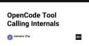 Giải mã cơ chế Tool Calling trong OpenCode: Bước tiến mới cho khả năng thực thi của AI Agent