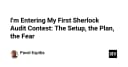 Chinh phục Sherlock Audit Contest: Lộ trình và tâm thế cho lập trình viên lần đầu thử sức