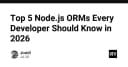 Top 5 Node.js ORMs hàng đầu lập trình viên cần nắm vững trong năm 2026