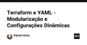 Tối ưu hóa Terraform với YAML: Giải pháp modular hóa và cấu hình động cho hạ tầng chuyên nghiệp