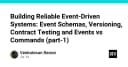 Xây dựng hệ thống hướng sự kiện (Event-Driven) bền vững: Từ Schema đến kiểm thử hợp đồng