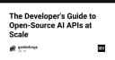 Hướng dẫn toàn diện cho lập trình viên: Triển khai Open-Source AI APIs ở quy mô lớn