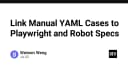 Tối ưu hóa quy trình kiểm thử: Liên kết Manual Test Cases với Playwright và Robot Framework