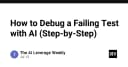 Tối ưu hóa quy trình gỡ lỗi Unit Test với AI: Hướng dẫn thực chiến từng bước