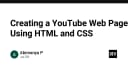 Xây dựng giao diện YouTube từ con số 0: Bài học về cấu trúc Frontend với HTML và CSS