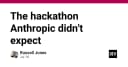 Cuộc hackathon nằm ngoài dự tính của Anthropic: Khi cộng đồng lập trình định nghĩa lại giới hạn AI