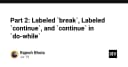 Làm chủ Labeled Break và Labeled Continue trong lập trình: Kỹ thuật kiểm soát luồng nâng cao