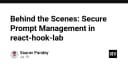 Giải mã quản lý Prompt bảo mật trong React Hook Lab: Hậu trường kỹ thuật và những bài học xương máu