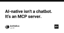 AI-Native không phải là Chatbot: Tại sao MCP Server mới là tương lai của phát triển phần mềm