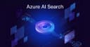 Kiến trúc RAG trên Azure AI Search năm 2026: Hướng dẫn xây dựng đường ống dữ liệu thế hệ mới