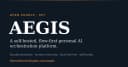 AEGIS: Giải pháp điều phối AI cá nhân theo luồng công việc tự lưu trữ