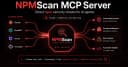 Tích hợp MCP Server vào NPMScan: Bước tiến mới cho AI Coding Agents trong quản lý thư viện