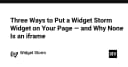Tối ưu hóa Widget Storm: Ba phương pháp tích hợp hiệu quả mà không cần dùng iframe