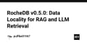RocheDB v0.5.0: Đột phá Data Locality cho hệ thống RAG và LLM Retrieval
