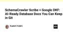 Tự động hóa tài liệu cơ sở dữ liệu: Giải pháp SchemaCrawler Scribe và Google OKF cho kỷ nguyên AI