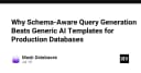 Tại sao Schema-Aware Query Generation vượt trội hơn các AI Template truyền thống cho Database Production