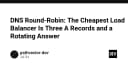 DNS Round-Robin: Giải pháp cân bằng tải tối giản và hiệu quả cho hệ thống của bạn