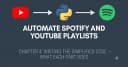 Tự động hóa danh sách phát Spotify và YouTube: Hướng dẫn chi tiết triển khai mã nguồn (Phần 4)