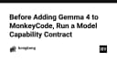 Trước khi tích hợp Gemma 4 vào MonkeyCode: Tại sao bạn cần một bản hợp đồng năng lực mô hình?