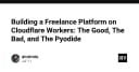 Xây dựng nền tảng Freelance trên Cloudflare Workers: Những bài học thực chiến về hiệu năng và Pyodide