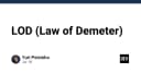 Law of Demeter: Nguyên tắc vàng trong thiết kế phần mềm để tránh sự phụ thuộc chồng chéo