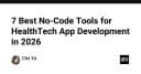 Top 7 công cụ No-Code đột phá cho phát triển ứng dụng HealthTech năm 2026