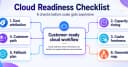Cloud Readiness Checklist: 6 bước sống còn để tối ưu chi phí trước khi mở rộng quy mô