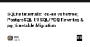 Giải mã kiến trúc SQLite: So sánh lcd-ex và hctree cùng những cập nhật mới nhất từ PostgreSQL 19