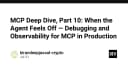 Deep Dive MCP: Giải mã bài toán Debugging và Observability cho AI Agent trong môi trường Production