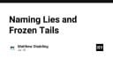 Giải mã Naming Lies và Frozen Tails: Nghệ thuật tùy biến giao diện Retro trong kỷ nguyên hiện đại