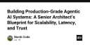 Kiến trúc hệ thống AI Agent chuẩn Production: Bản thiết kế từ Senior Architect về khả năng mở rộng, độ trễ và sự tin cậy