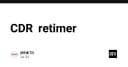 Giải mã CDR và Retimer: Mối quan hệ mật thiết trong truyền dẫn tín hiệu tốc độ cao