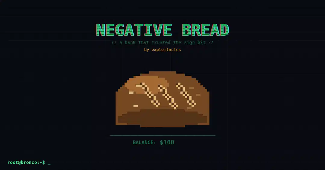 Phân tích chuyên sâu BroncoCTF: Giải mã kỹ thuật Negative Bread và tư duy bảo mật thực chiến