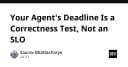 Deadline cho AI Agent: Tại sao đó là bài kiểm tra tính đúng đắn thay vì chỉ là SLO?