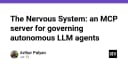 The Nervous System: Giải pháp MCP Server đột phá để quản trị các AI Agent tự hành