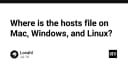 Hướng dẫn chi tiết vị trí tệp Hosts trên macOS, Windows và Linux cho lập trình viên