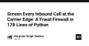 Xây dựng tường lửa chống lừa đảo viễn thông: Giải pháp bảo mật 178 dòng code Python tại Carrier Edge