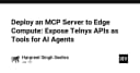 Triển khai MCP Server lên Edge Compute: Tích hợp Telnyx API làm công cụ cho AI Agent