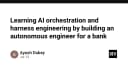 Kiến tạo kỹ sư tự hành cho ngành ngân hàng: Hành trình làm chủ AI Orchestration và Harness Engineering