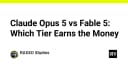 Cuộc chiến hiệu năng: Claude Opus 5 và Fable 5 - Đâu là lựa chọn tối ưu cho túi tiền của bạn?