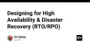 Thiết kế hệ thống High Availability và Disaster Recovery: Làm chủ RTO và RPO cho kỹ sư hệ thống