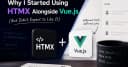 Sự kết hợp bất ngờ giữa HTMX và Vue.js: Khi kiến trúc tinh gọn thay đổi cuộc chơi phát triển Web