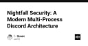 Kiến trúc đa tiến trình của Discord: Giải mã Nightfall Security và bài học về tối ưu hóa hệ thống