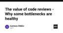 Giá trị thực sự của Code Review: Tại sao những nút thắt cổ chai lại là điều cần thiết cho chất lượng phần mềm