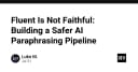 Fluent Is Not Faithful: Xây dựng quy trình Paraphrasing an toàn cho mô hình AI